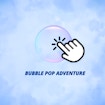 Bubble Pop Adventure